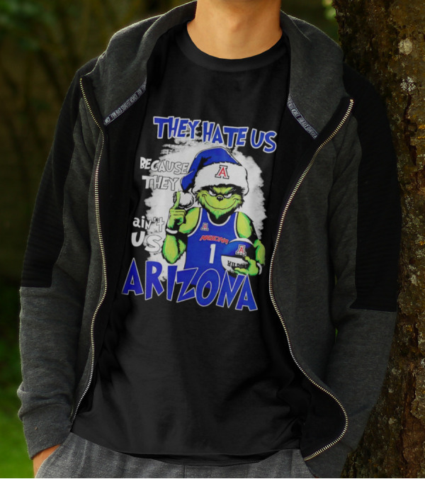 They Hate Us Because They Ain't Us Grinch Arizona Christmas Basketball T-Shirt