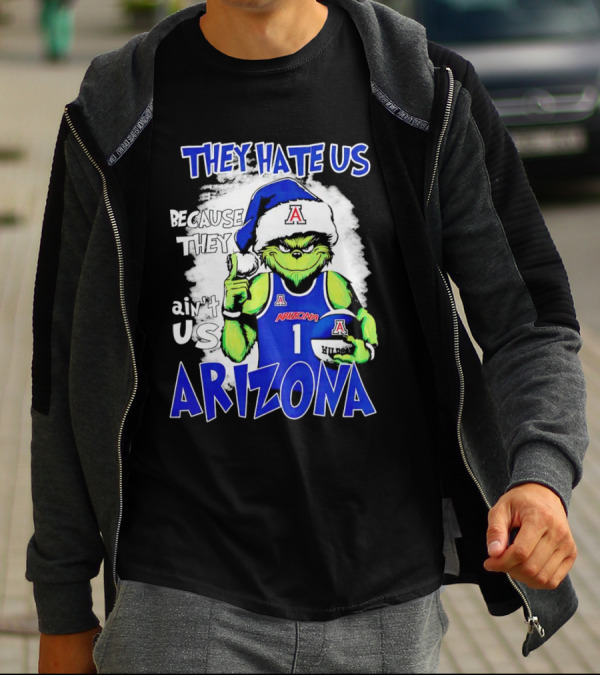 They Hate Us Because They Ain't Us Grinch Arizona Christmas Basketball T-Shirt
