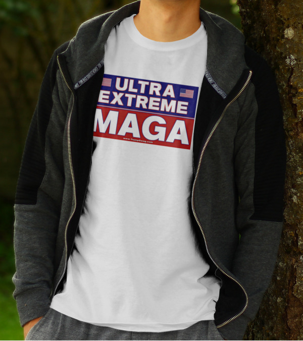 ULTRA EXTREME MAGA America Flags Political T-Shirt