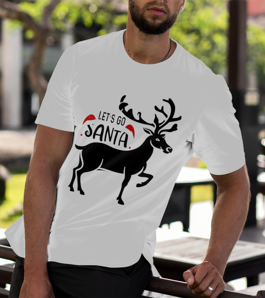 Let's Go Santa Christmas Reindeer T-Shirt