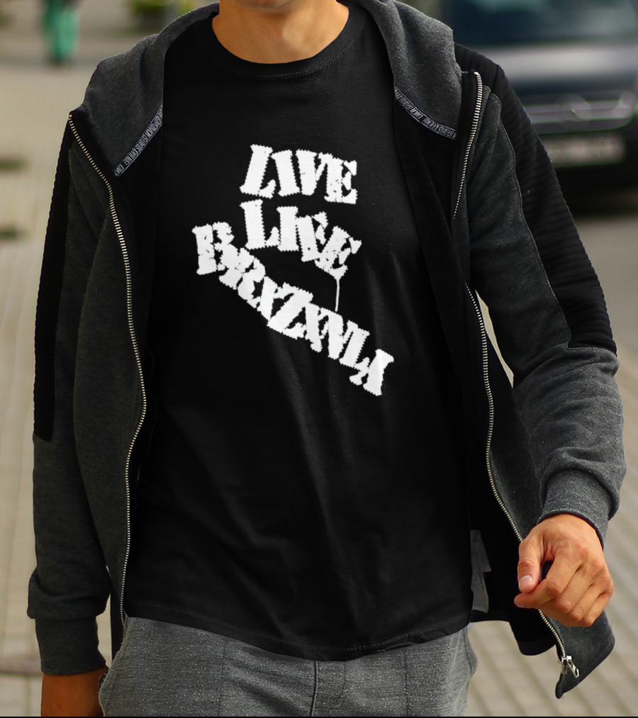 Live Life Brxzxnly T-Shirt