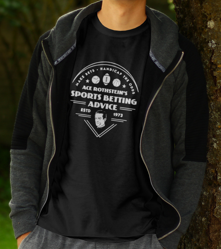 Ace Rothstein's Sports Betting Advice Estd 1973 Make Bets Handicap The Odds T-Shirt