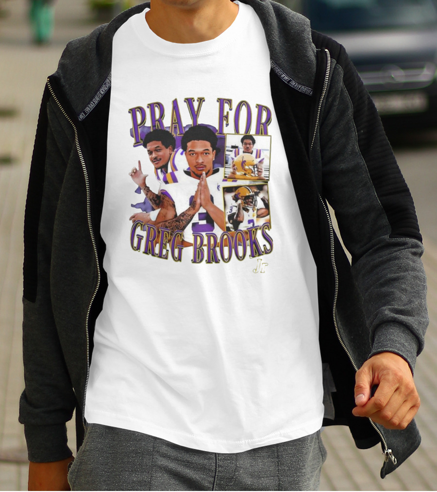 Pray For Greg Brooks Jr Jayden Daniels Football LSU T-Shirt