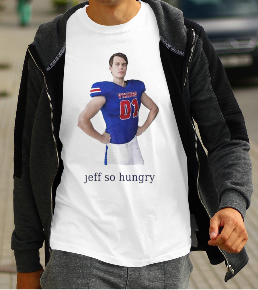 Vikings 01 Jeff So Hungry Football Player T-Shirt