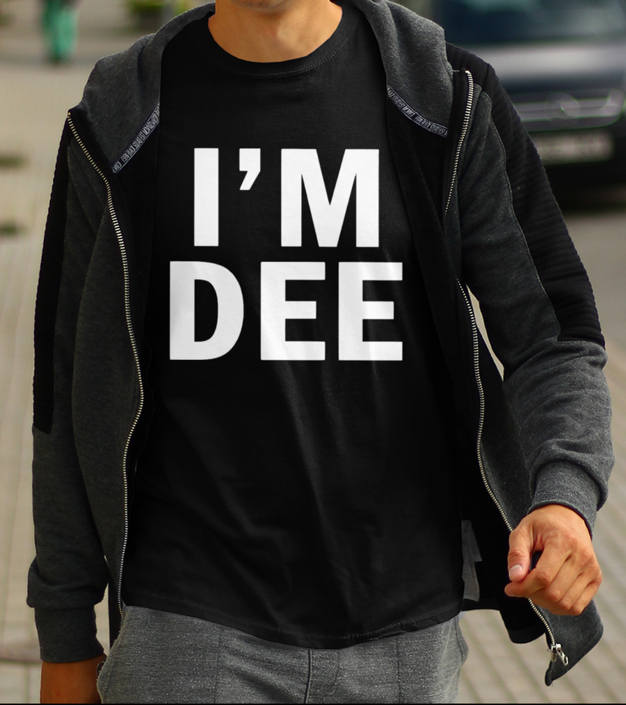 I’M DEE T-Shirt