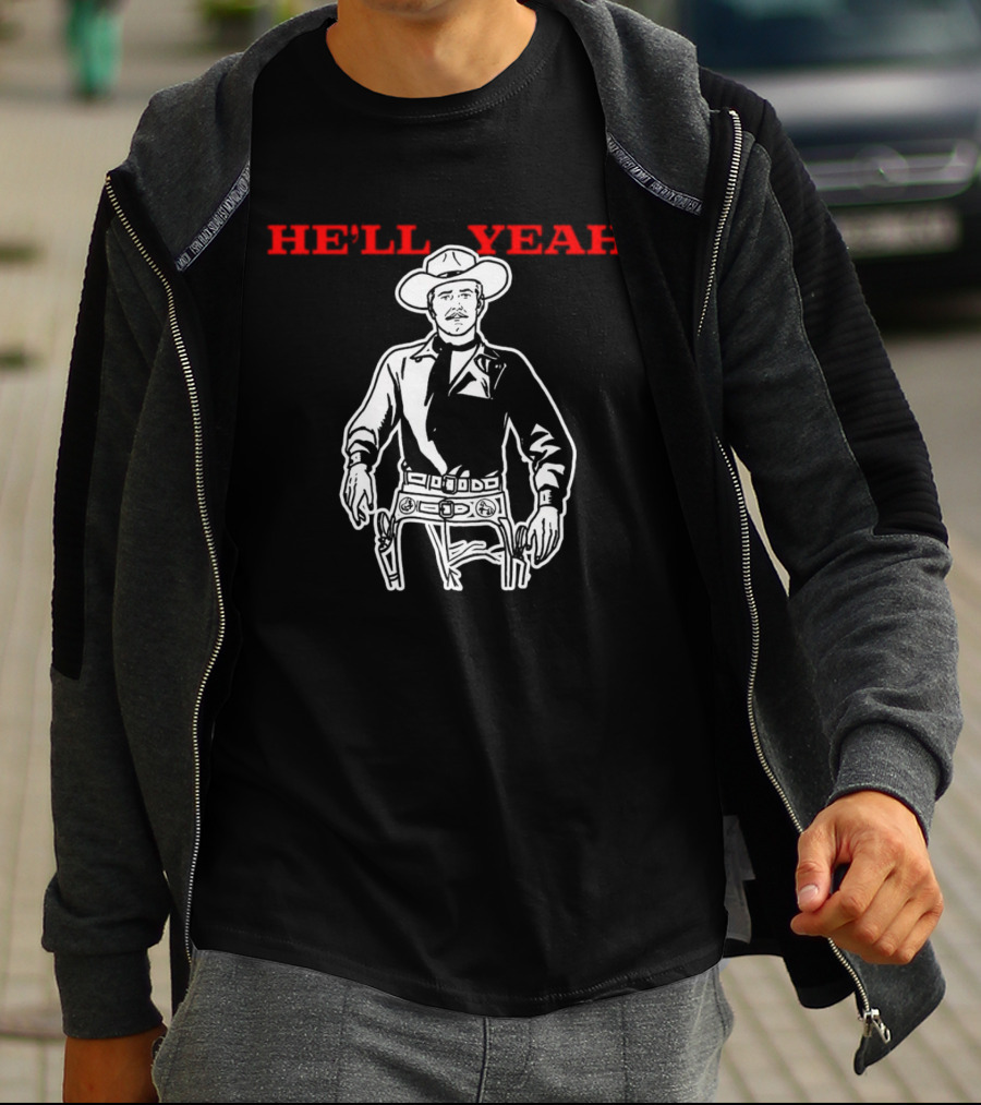 HE'LL YEAH Cowboy T-Shirt