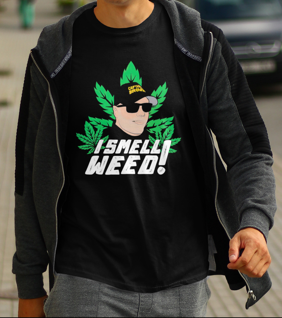 Captain Danny Brown I Smell Weed Leaf Hat Sunglasses T-Shirt