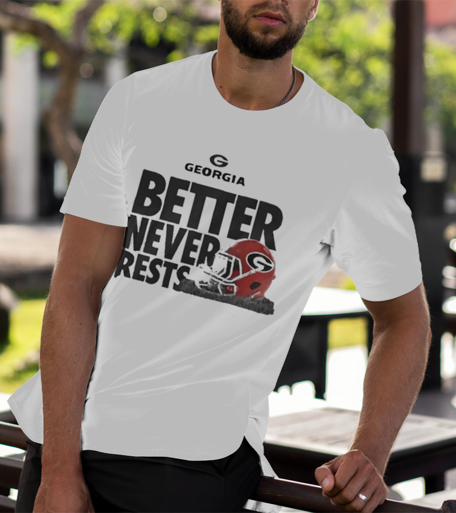 Georgia Bulldogs Better Never Rests Football Helmet T-Shirt