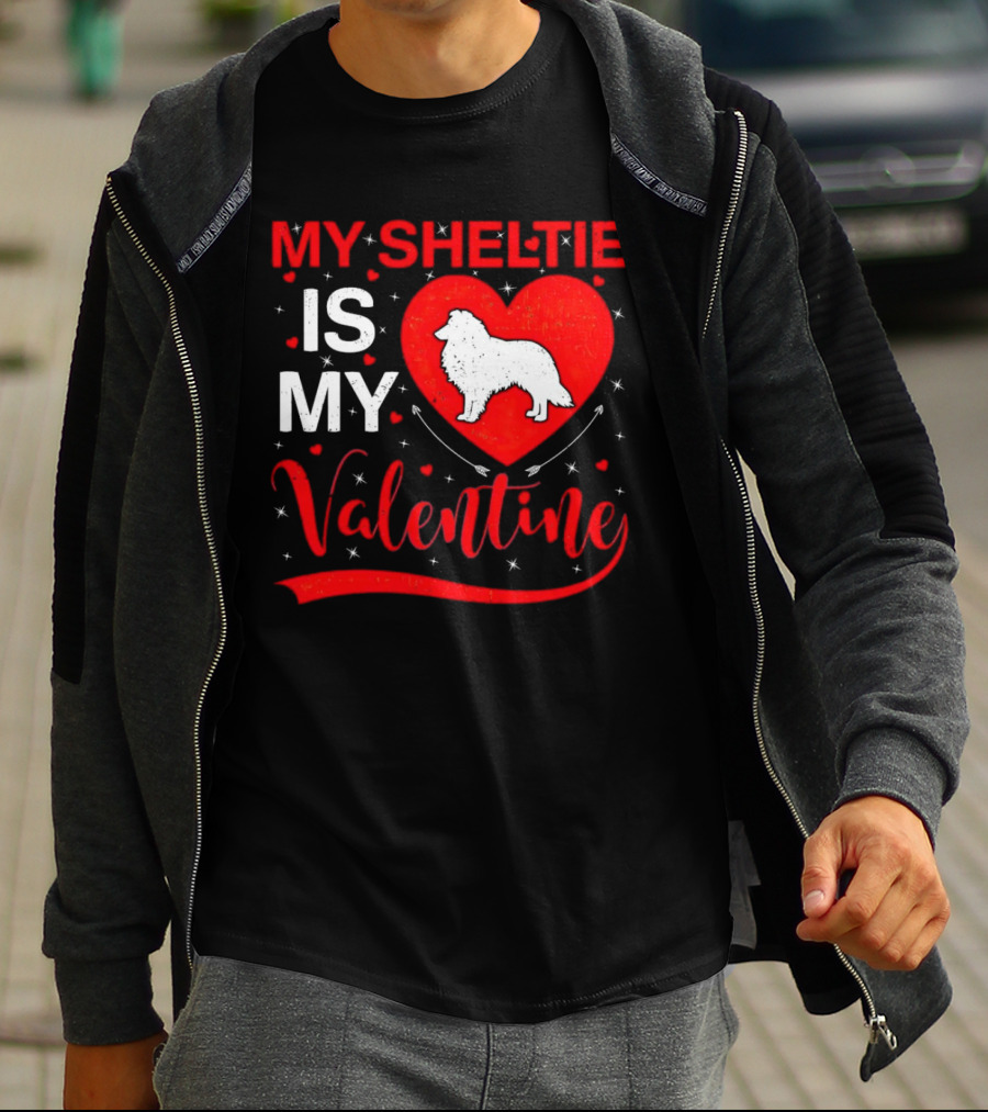 My Sheltie Is My Valentine Heart And Dog T-Shirt