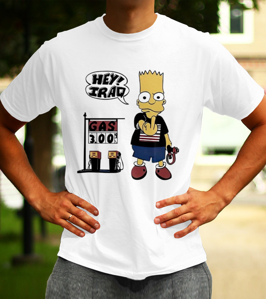 Bart Simpson Hey Iraq Gas 3.00 T-Shirt