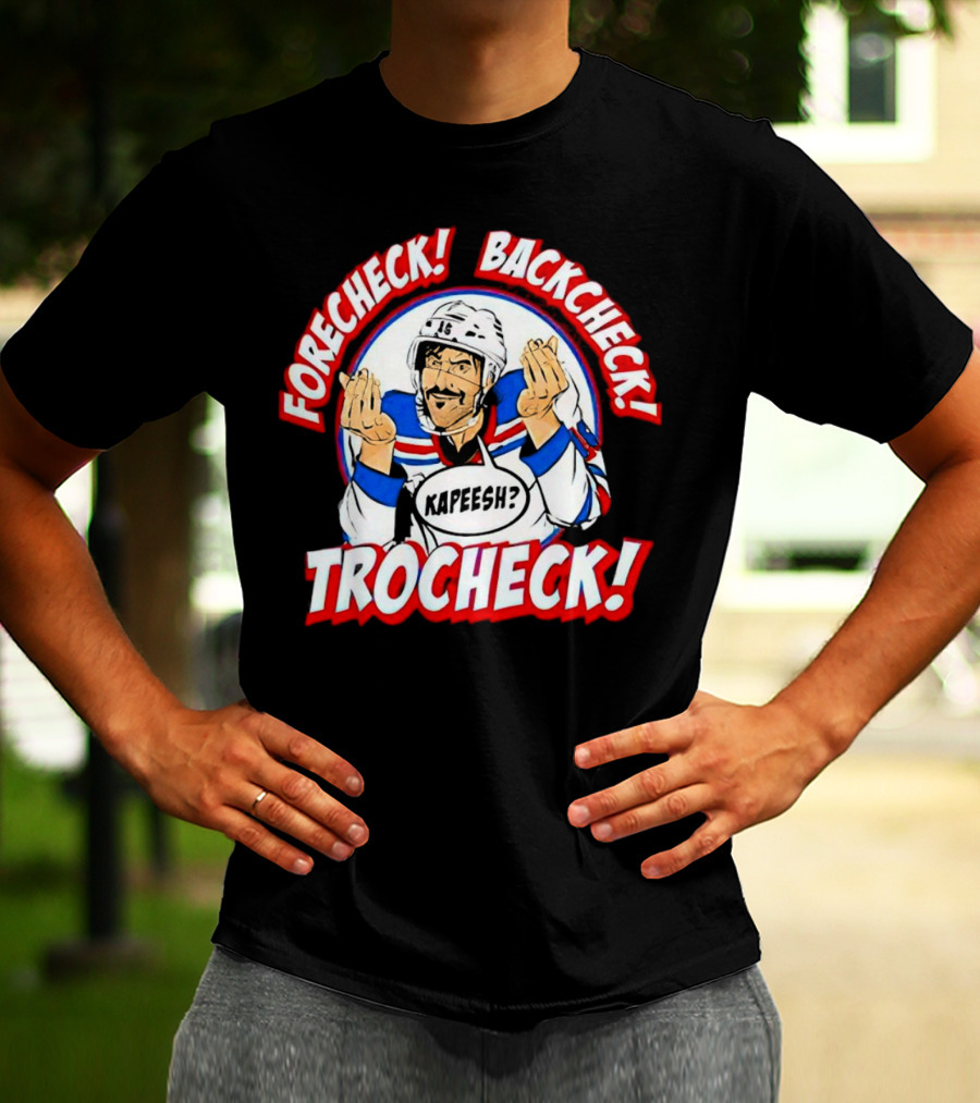 Forecheck Backcheck Trocheck Kapeesh Hockey Humor T-Shirt