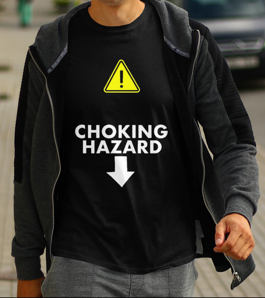 Caution Choking Hazard With Exclamation Warning Sign T-Shirt