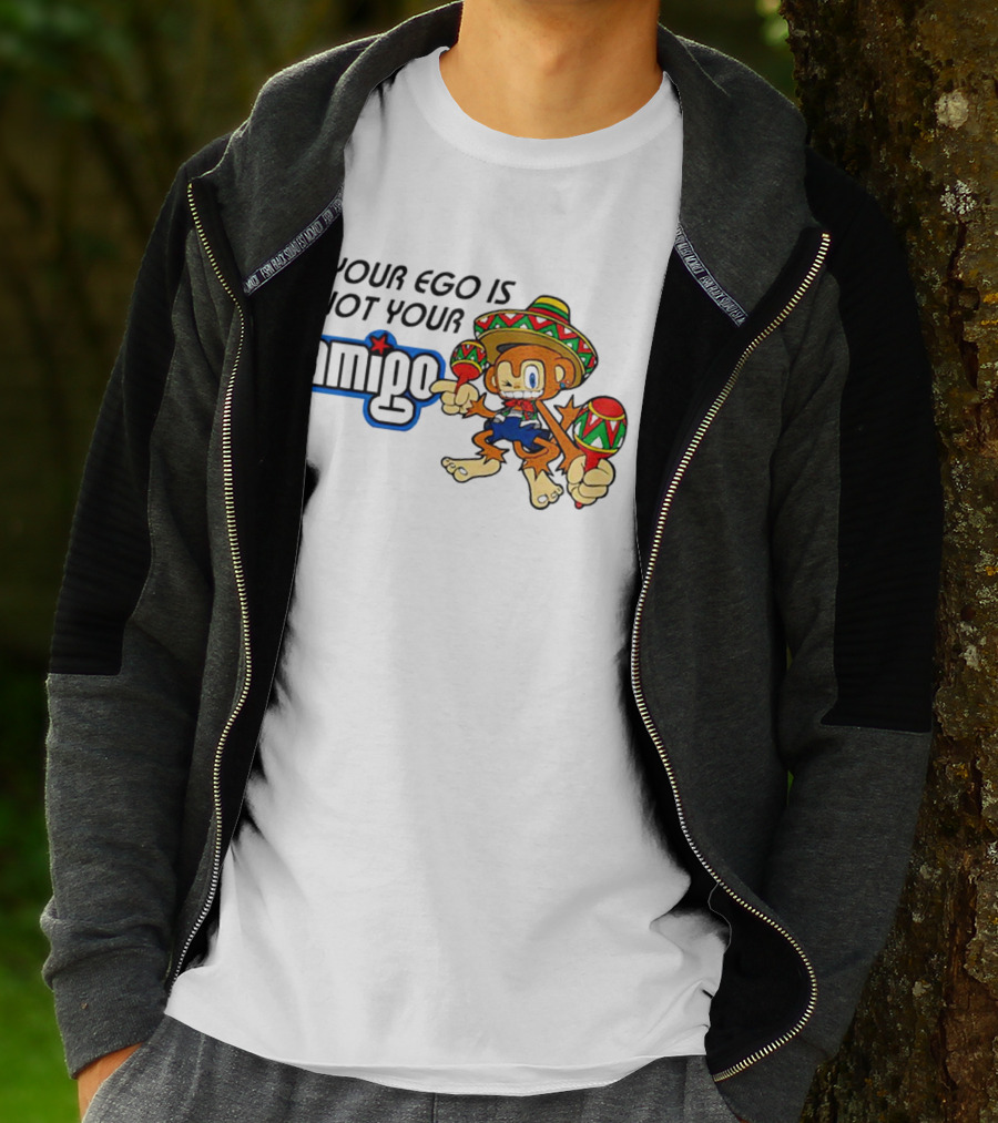 Your Ego Is Not Your Amigo Sombrero Monkey With Maracas T-Shirt