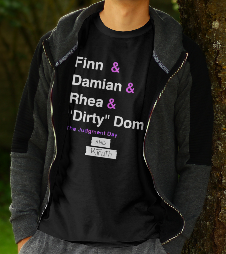 Finn Damian Rhea Dirty Dom The Judgment Day And RTruth T-Shirt