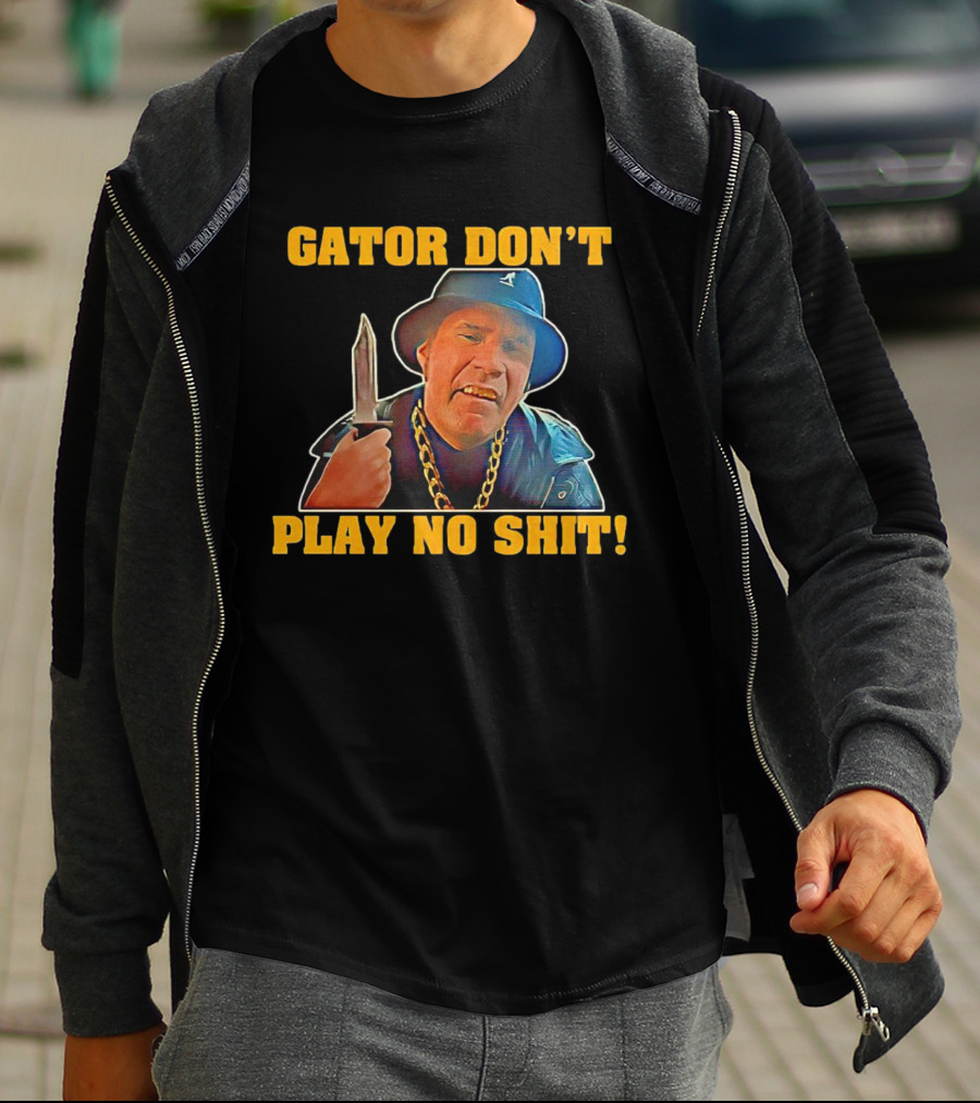Gator Don’t Play No Shit Knife And Chain Image T-Shirt