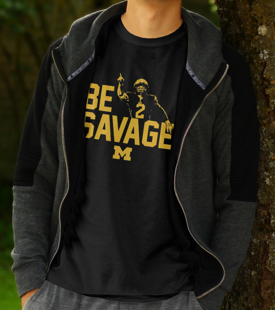 Be Savage Will Johnson #2 Michigan Wolverines T-Shirt
