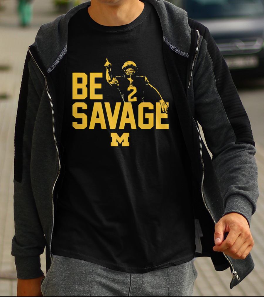 Be Savage Will Johnson #2 Michigan Wolverines T-Shirt