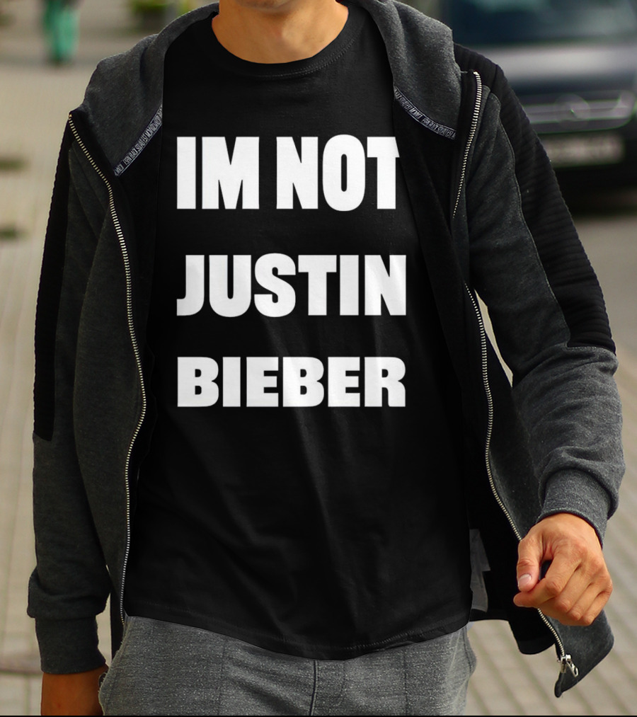 I’m Not Justin Bieber Playful T-Shirt