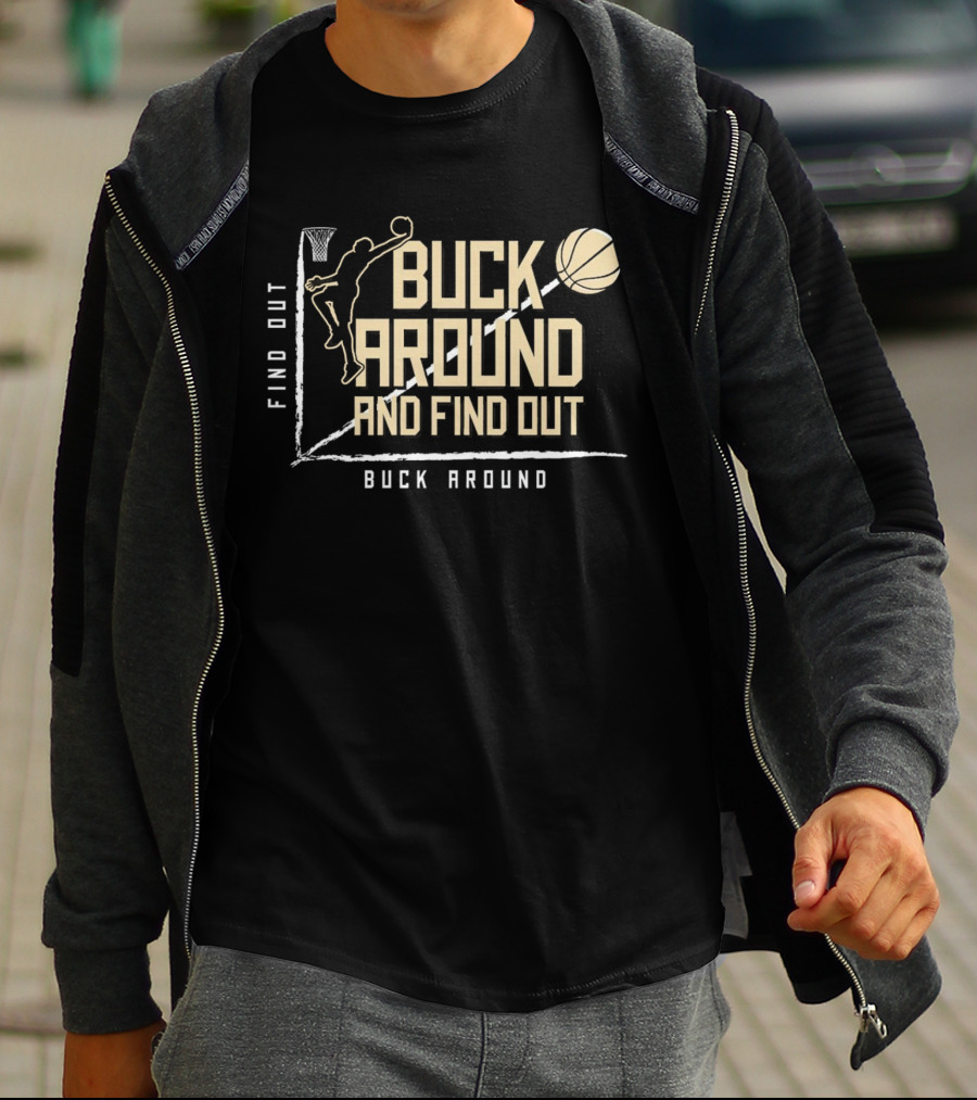 Buck Around And Find Out Basketball Dunk Contest Challenge T-Shirt