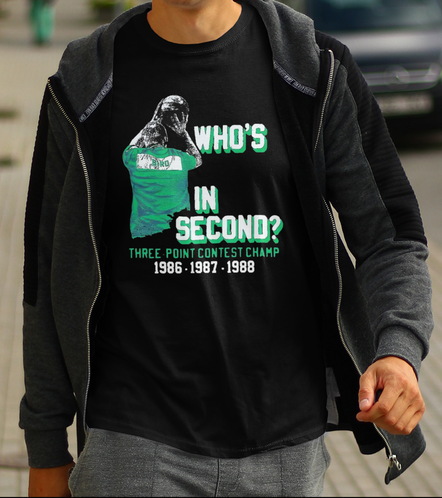 Larry Bird Who's In Second Three-Point Contest Champ 1986 1987 1988 T-Shirt