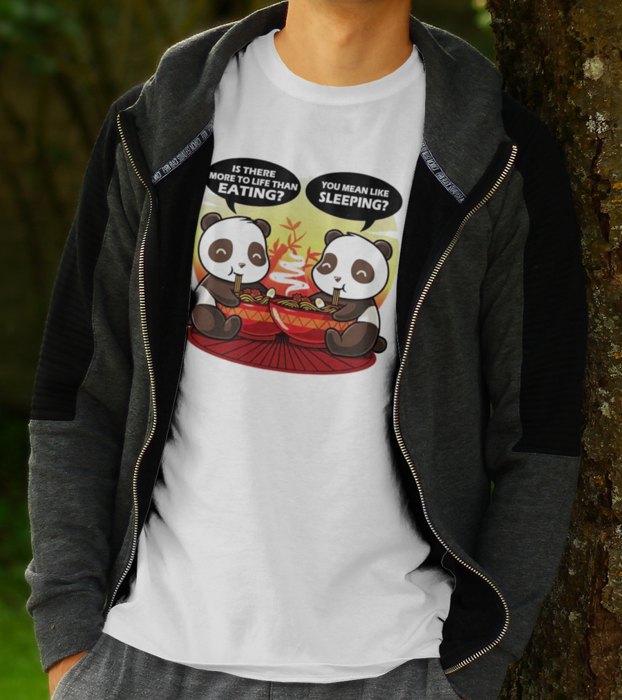 Panda’s Is There More To Life Than Eating You Mean Like Sleeping Noodles Bamboo T-Shirt