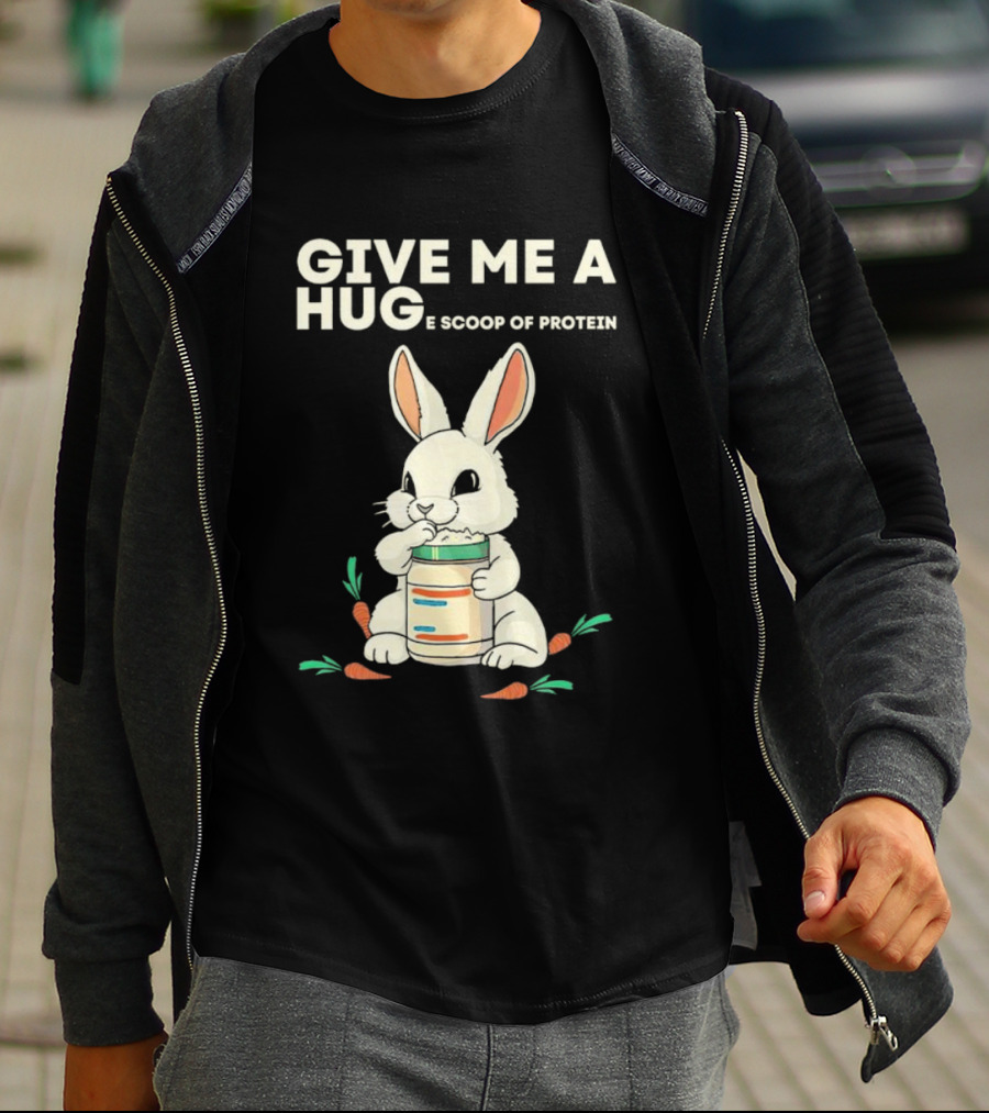 Give Me A Huge Scoop Of Protein Rabbit Carrots T-Shirt