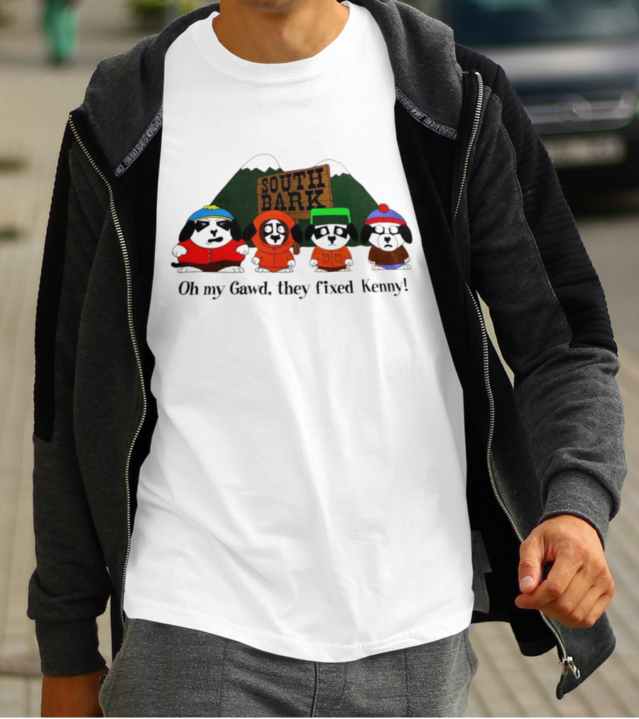 South Bark Oh My Gawd They Fixed Kenny T-Shirt