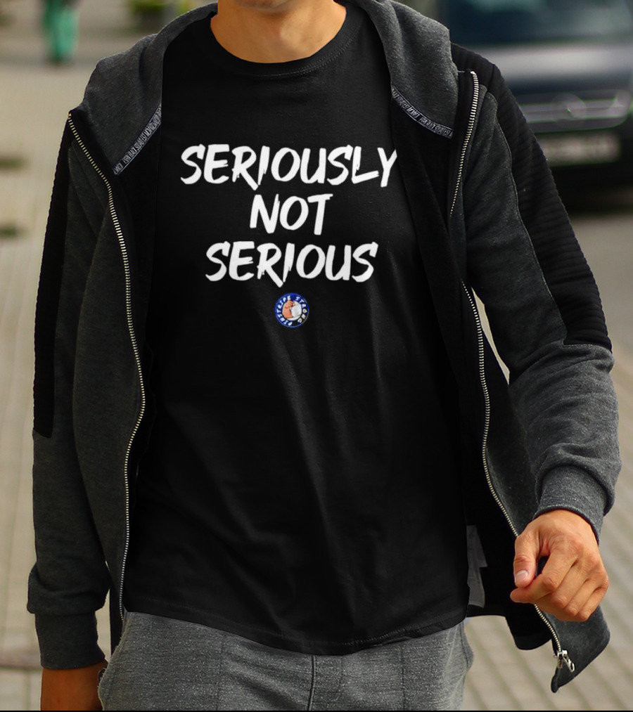 Seriously Not Serious Cute But Psycho Stronger T-Shirt