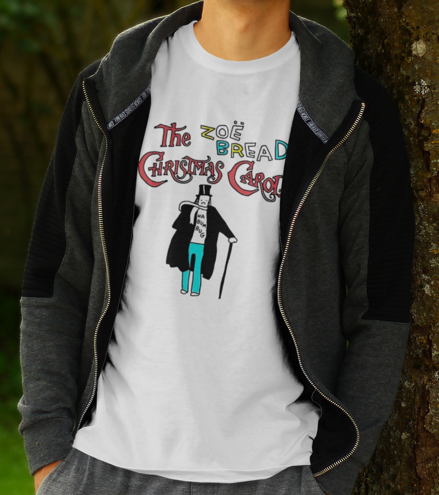 The Zoe Bread Christmas Carol Ha Bum Bug T-Shirt