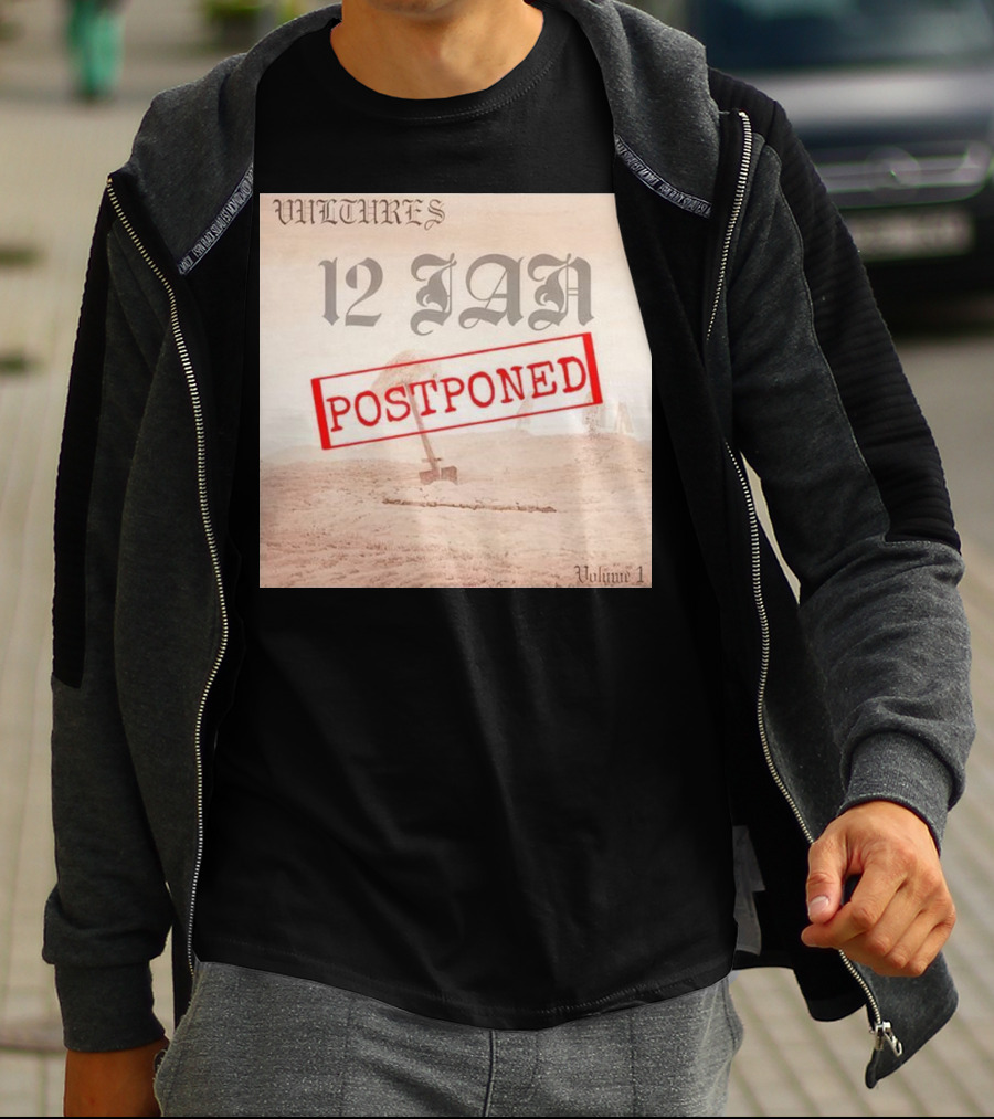 Vultures 12 Jan Postponed Volume 1 T-Shirt