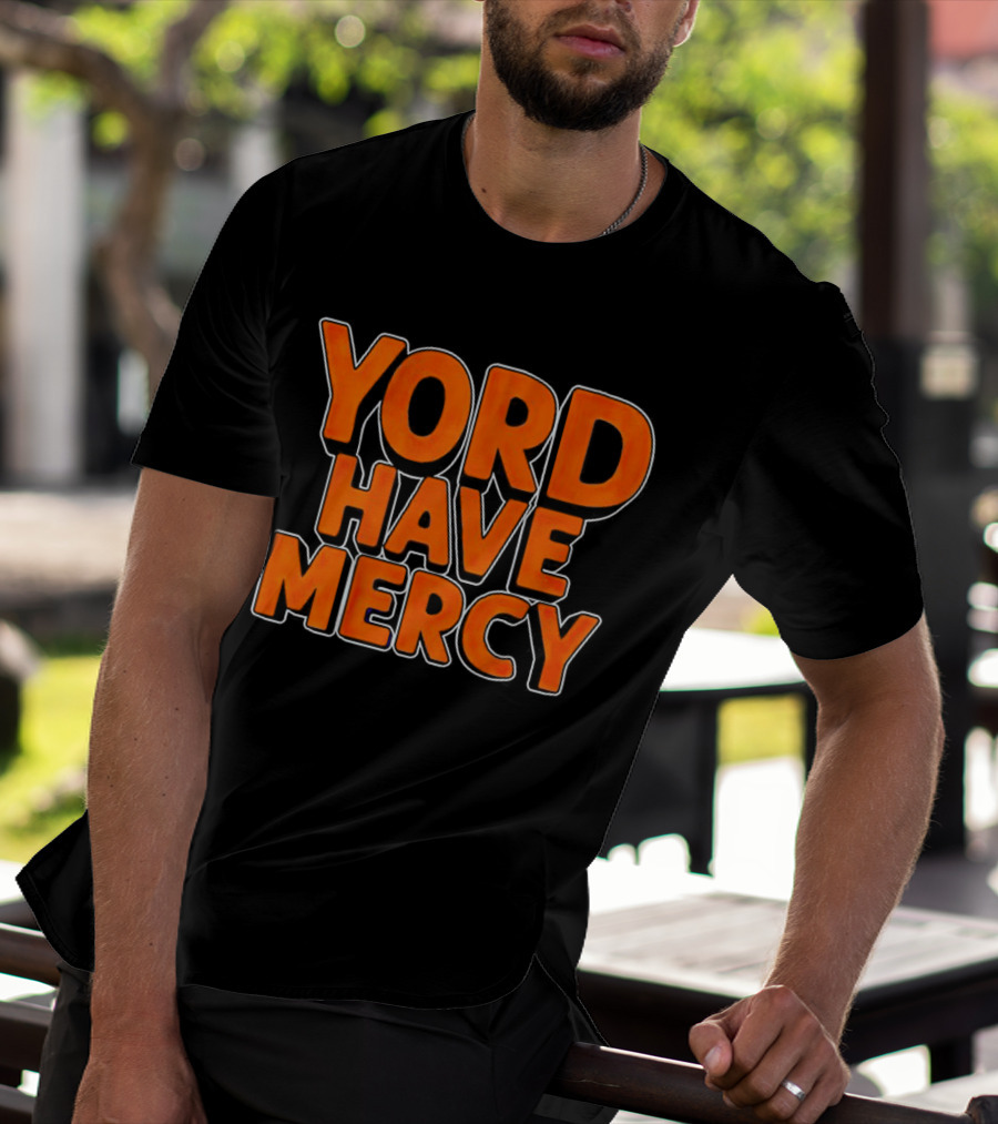 Yordan Alvarez Yord Have Mercy T-Shirt