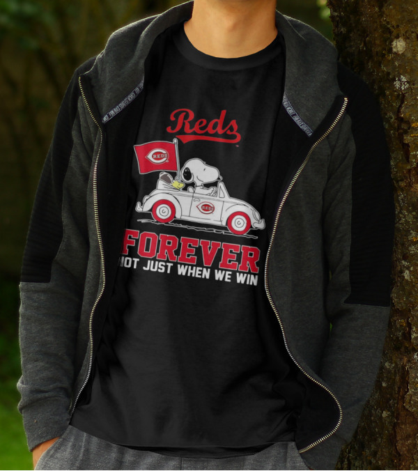 Reds Forever Snoopy Peanuts Cincinnati Not Just When We Win T-Shirt