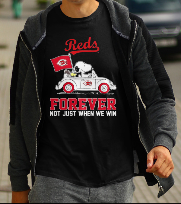 Reds Forever Snoopy Peanuts Cincinnati Not Just When We Win T-Shirt