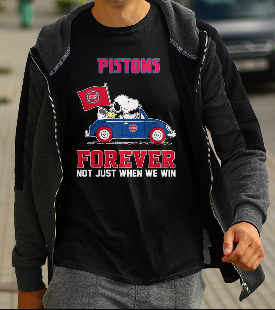 Pistons Snoopy Detroit Pistons Forever Not Just When We Win T-Shirt