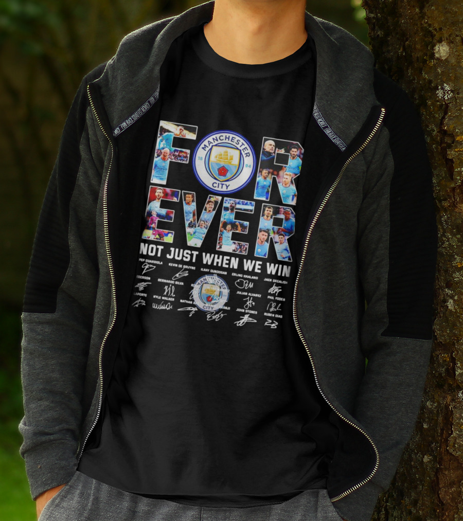 Manchester City F.C Forever Not Just When We Win Pep Guardiola Kevin De Bruyne Ilkay Gundogan Erling Haaland Signatures T-Shirt
