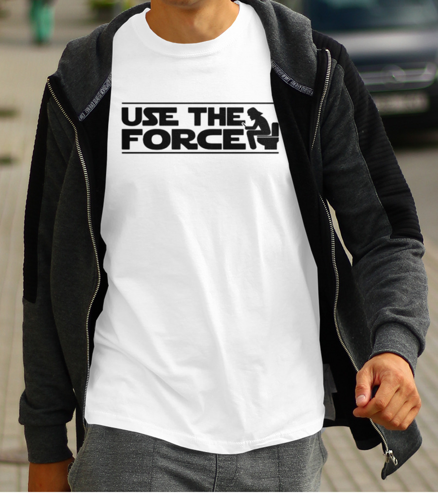 Use The Force Toilet Parody With Iconic Galactic Reference T-Shirt
