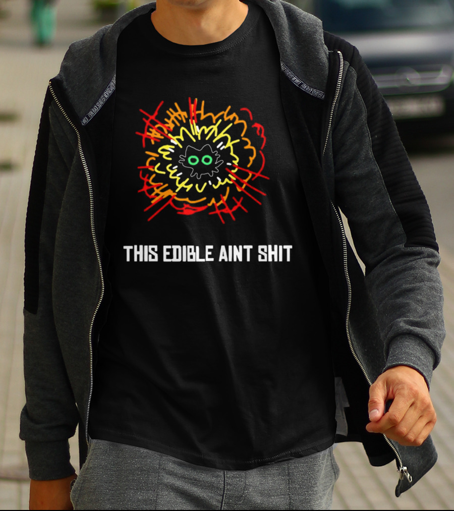 This Edible Ain't Shit Explosion Cat T-Shirt