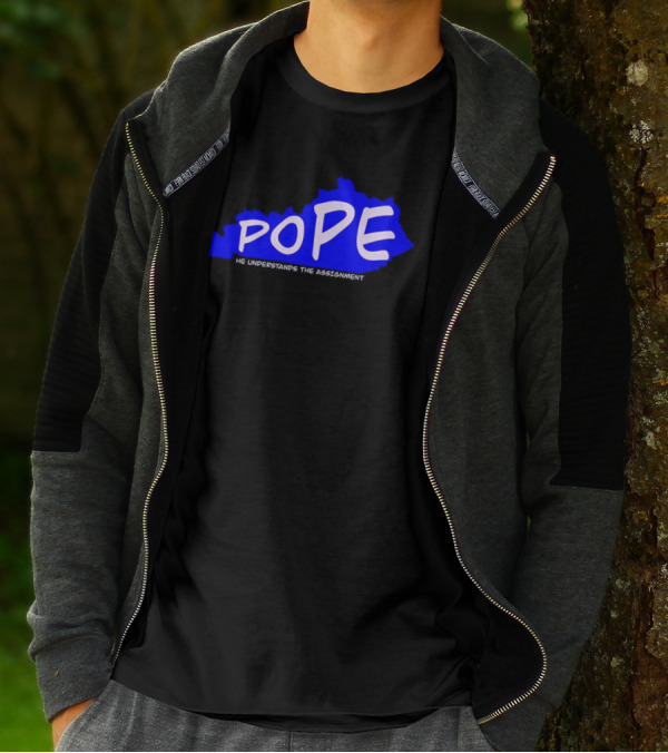 Pope He Understands The Assignment Kentucky Map Blue Text T-Shirt