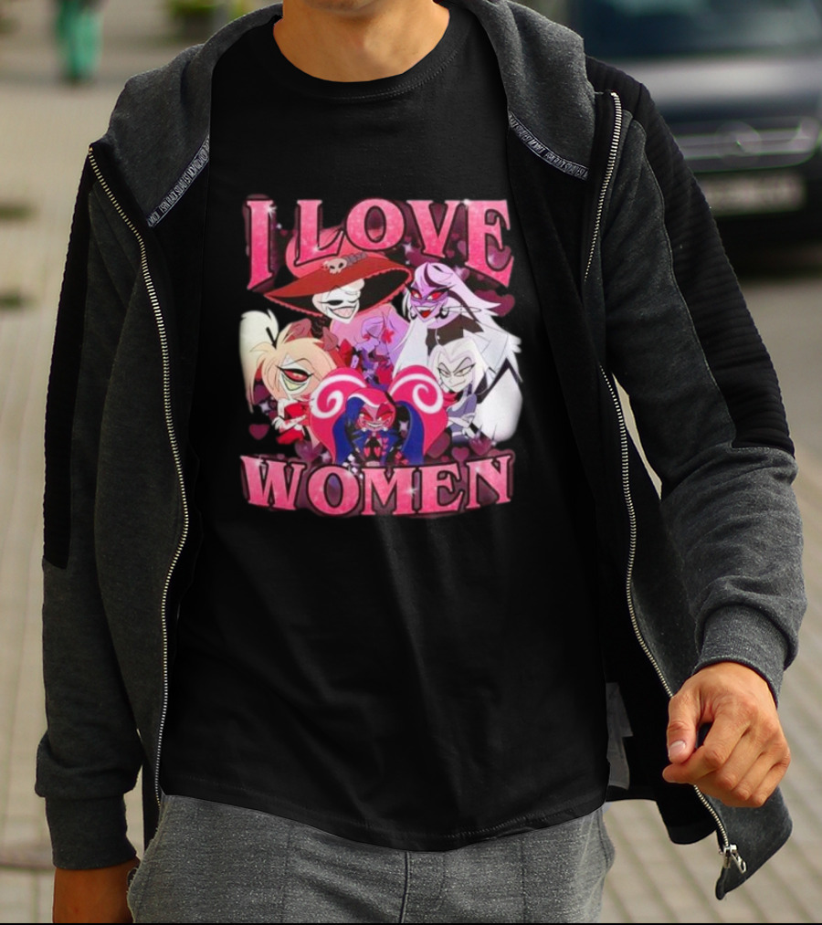 Hazbin Hotel I Love Women Characters Fan T-Shirt