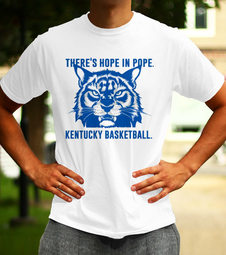 THERE'S HOPE IN POPE KENTUCKY BASKETBALL WILDCATS T-Shirt