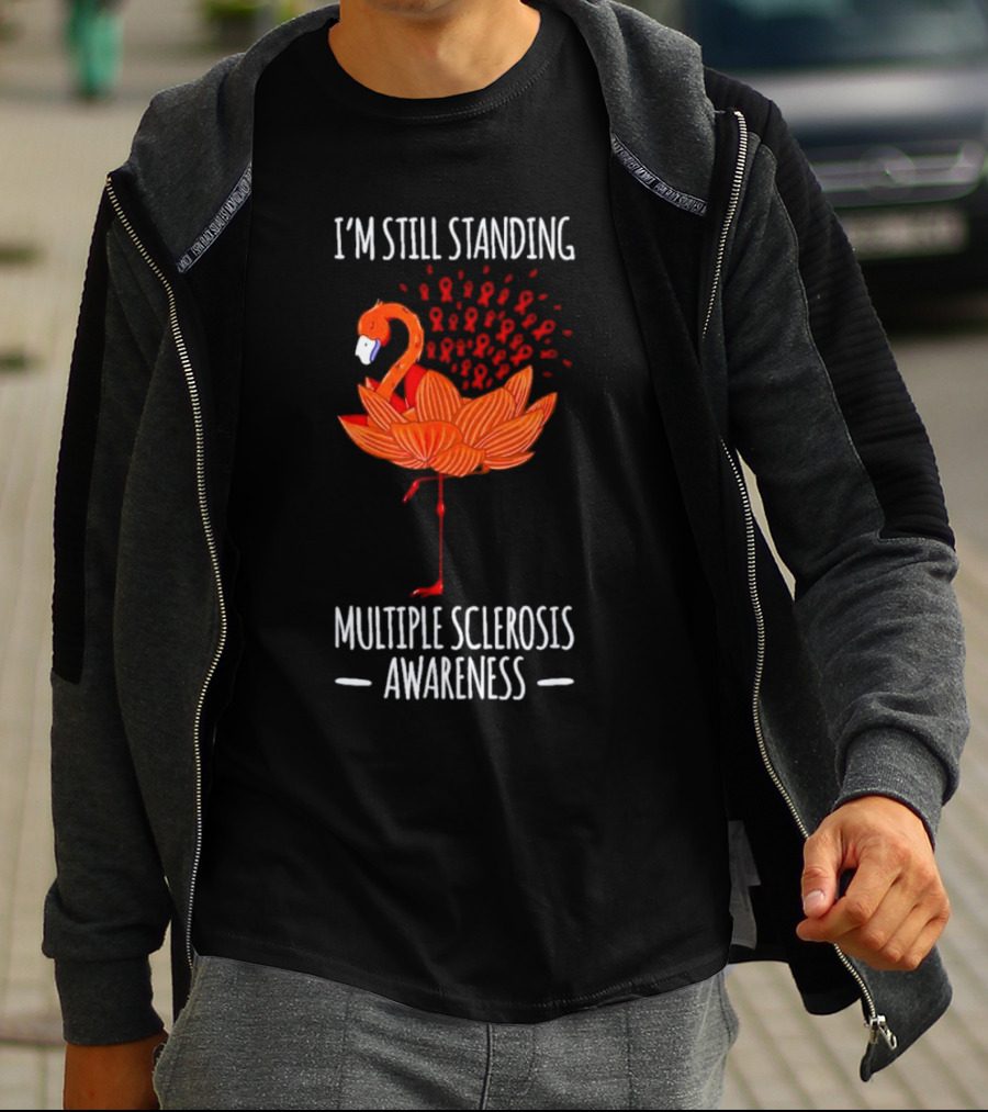 I’m Still Standing Flamingo Multiple Sclerosis Awareness T-Shirt