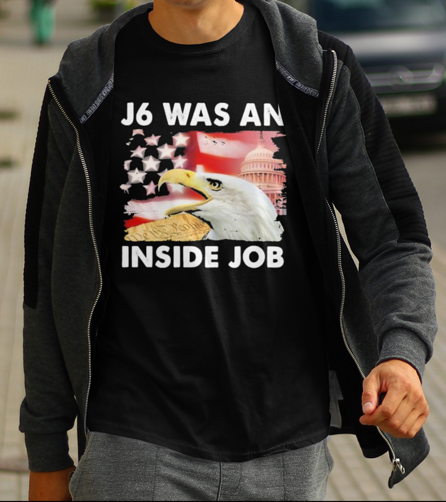 J6 Was An Inside Job Bald Eagle Capitol American Flag USA T-Shirt