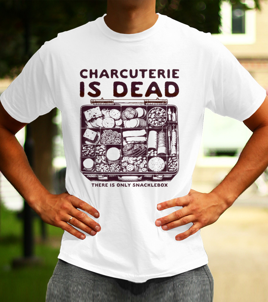 Charcuterie Is Dead There Is Only Snacklebox Meal Arrangement T-Shirt