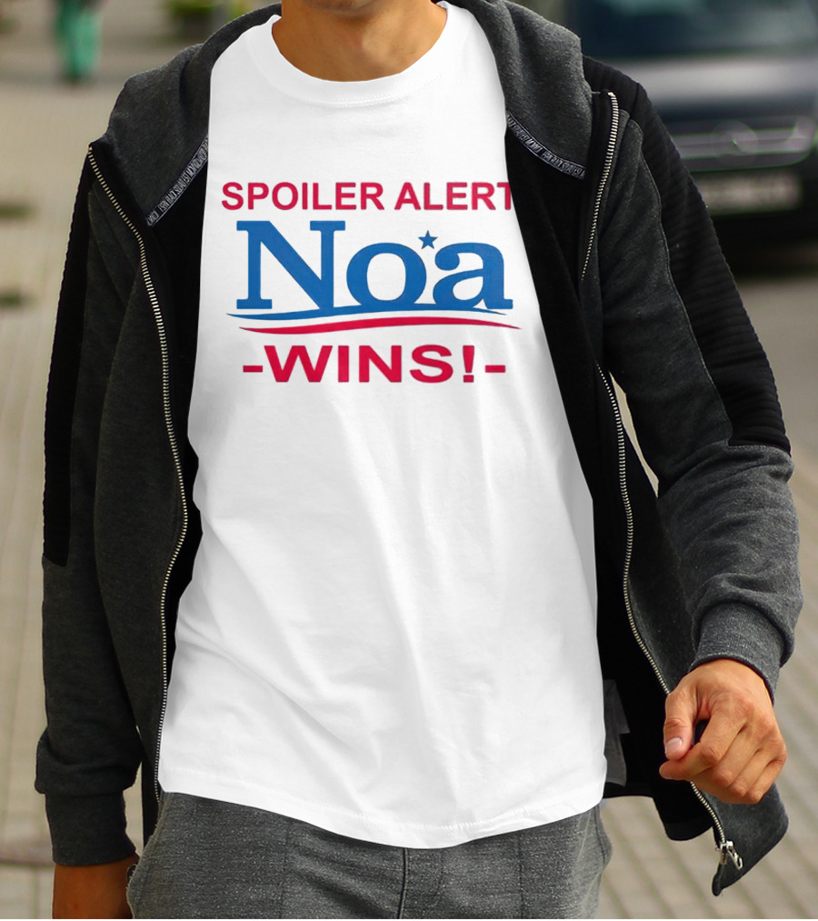 Spoiler Alert Noa Wins Bold Patriotic Campaign T-Shirt
