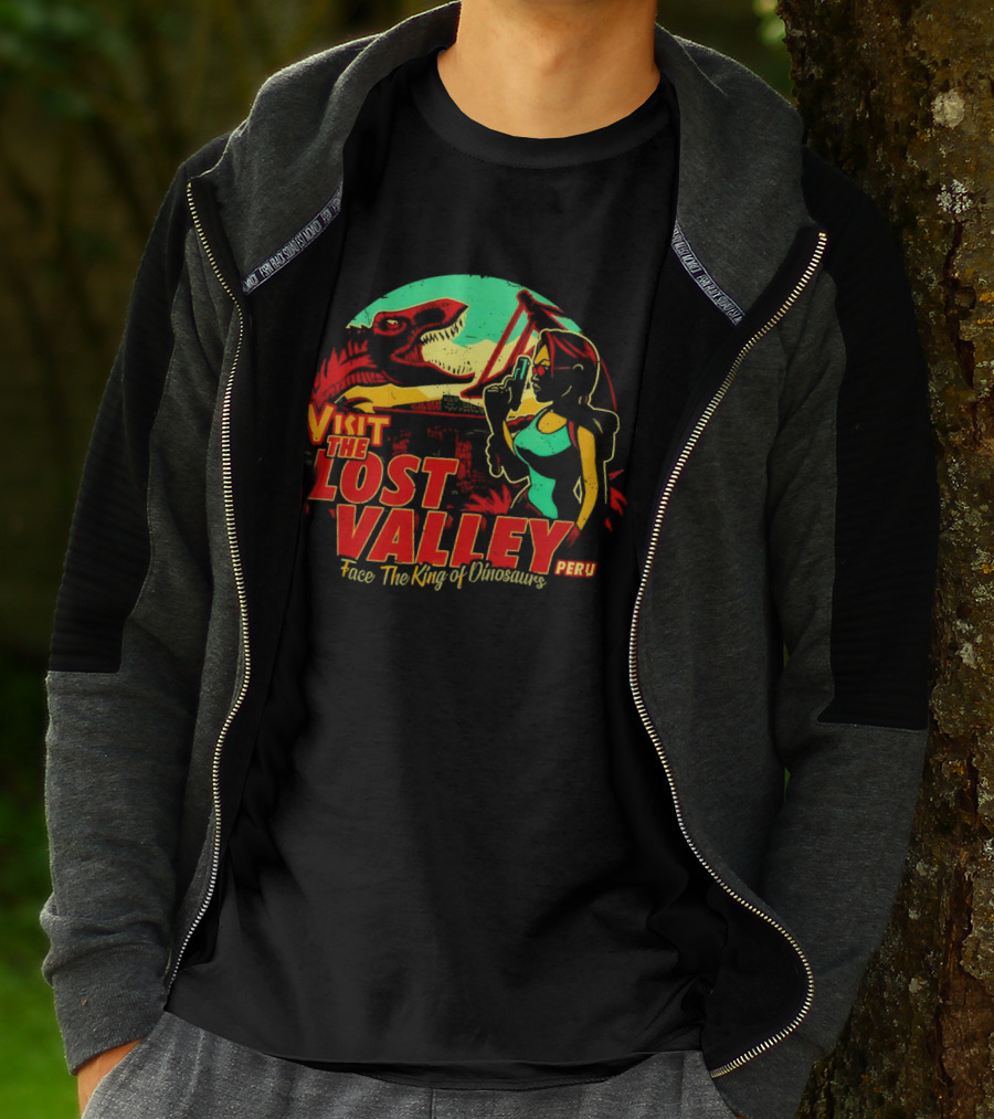 Visit The Lost Valley Peru Face The King Of Dinosaurs T-Shirt