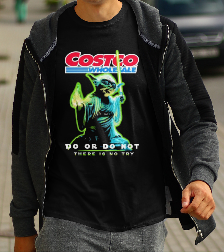 Costco Wholesale Baby Yoda Do Or Do Not There Is No Try T-Shirt