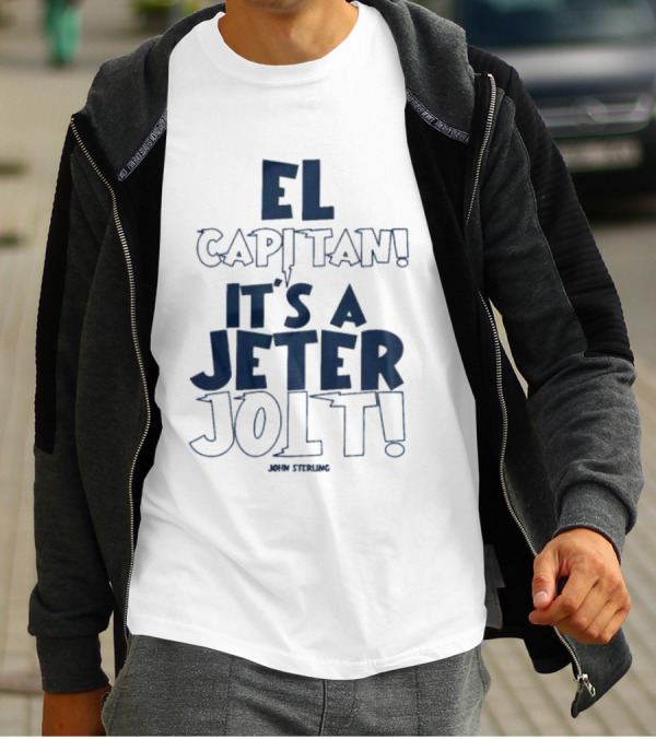 El Capitan It's A Jeter Jolt John Sterling T-Shirt