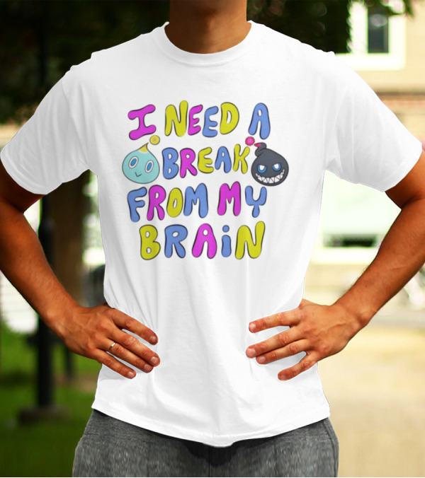 I Need A Break From My Brain With Playful Cartoon Characters T-Shirt