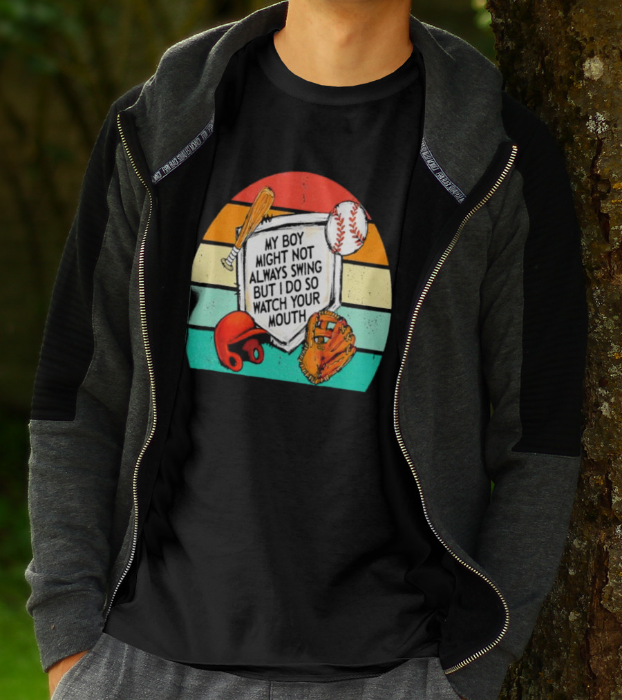 My Boy Might Not Always Swing But I Do Watch Your Mouth Vintage Baseball Bat Helmet Glove Retro Stripes T-Shirt