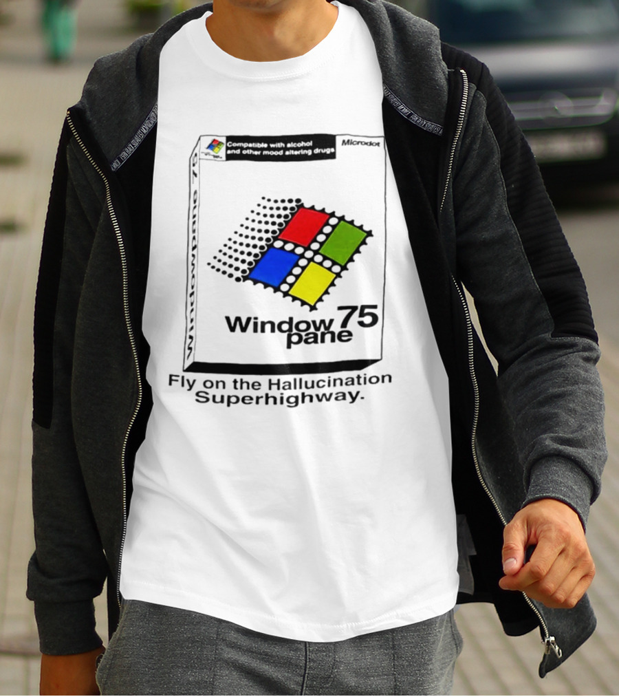 Fly On The Hallucination Superhighway Window 75 Pane Microkotex Compatible Drugs T-Shirt